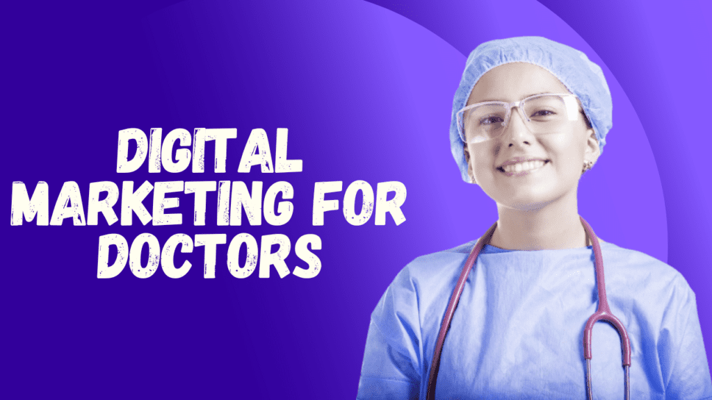 Digital Marketing or Doctors