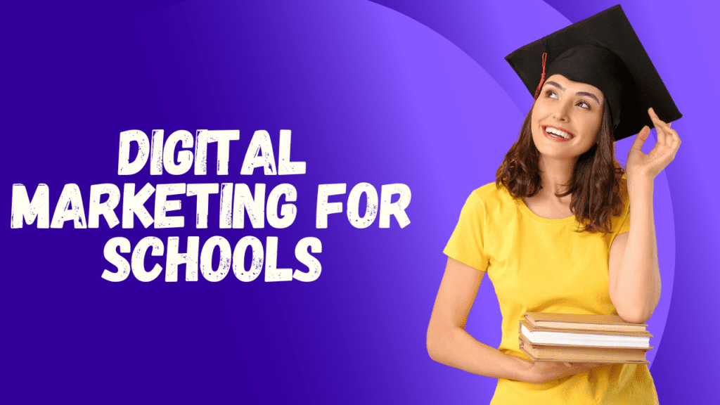 11 Innovative Digital Marketing Ideas for Schools